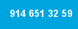 914 651 32 59 914 651 32 59